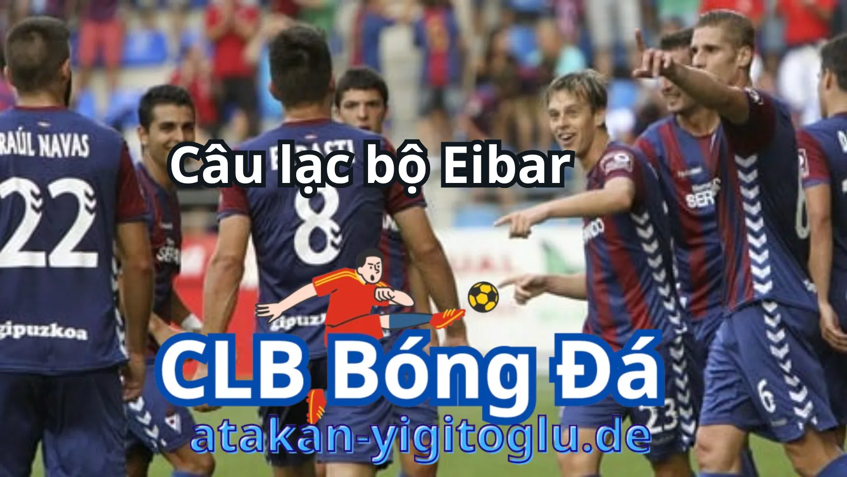 Thông tin về sự sa sút của Eibar