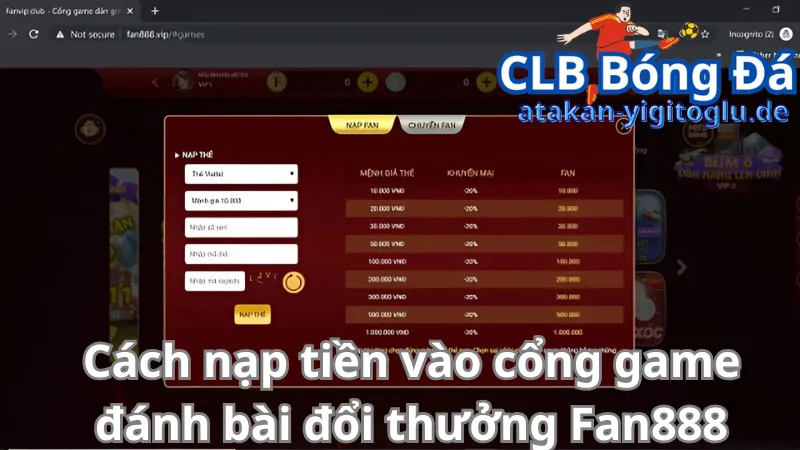 Cách nạp tiền vào cổng game đánh bài đổi thưởng Fan888