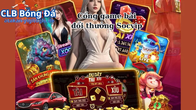 Cổng game bài đổi thưởng Socvip