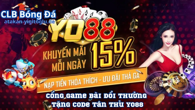 Tổng quan về cổng game bài đổi thưởng tặng code tân thủ Yo88